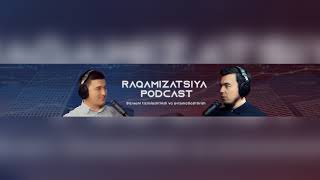 | Raqamizatsiya Podcast