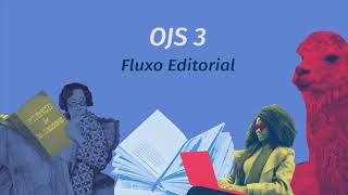 Tutorial OJS 3.2 - Fluxo Editorial