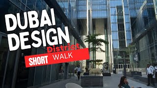 Short Walk at Dubai Design District | Ms Listan