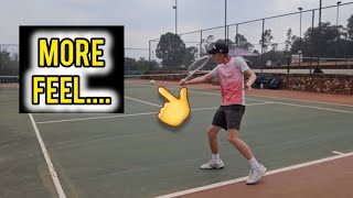 How to develop more feel in tennis