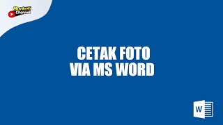 Cara Cetak Foto di Printer Epson L3110 via Ms Word