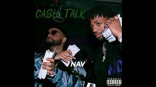 Nav - Cash Talk (UNRELEASED AUDIO)