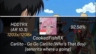 CookedFishRX | Carlito - Go Go Carlito (Who's That Boy) [senorita where u going] | HDDTRXAR10.3 | 2❌