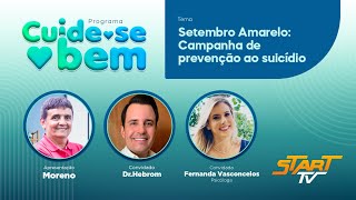 Cuide-se Bem - Setembro Amarelo: Campanha de Prevenção ao Suicídio