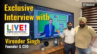 Exclusive Interview: Virender Singh - CEO of Digital Live Services' Vision for the Future of EdTech