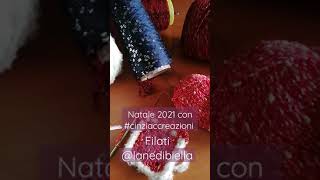 NATALE 2021 con #cinziaccreazioni e #lanediBiellaCoFil