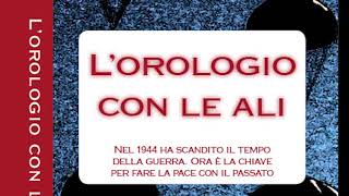 L'orologio con le ali - Il trailer del romanzo