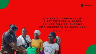 Bon Kalindo Ndi Malawi First Kuyendela Anthu Okhudzidwa Ndi Kusowa Kwa Chakudya Ku Machinga