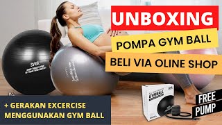 Unboxing + Pompa Gym Ball yang dibeli via Online Shop! + Gerakan Excercise Menggunakan Gym Ball 💪🏻