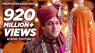 'PREM RATAN DHAN PAYO' Title Song (Full VIDEO) | Salman Khan, Sonam Kapoor | Palak Muchhal T-Series