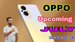 Oppo Top 5 Upcoming Mobiles July 2023#Entrystart