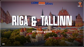 Discover the Charm of Riga & Tallinn: Twin City Travel Guide | Low Cost Vibes