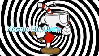 Reedit Refrão "CupHead" - Vmz [😎Edit De Qualidade🔔]