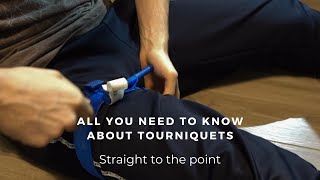 All you need to know about Tourniquets - Straight to the point