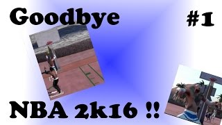 NBA 2k16: Final 2k16 Gameplays! #1(1/3) - MyPark Gameplay