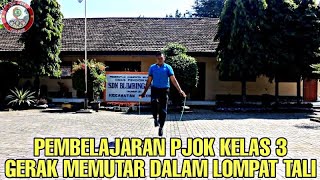 PJOK DARING KELAS 3 GERAK MEMUTAR LENGAN MELALUI LOMPAT TALI