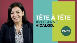 Tête à tête - Anne Hidalgo, candidate à la Mairie de Paris