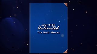 Ascott Unlimited – The Bold Moves