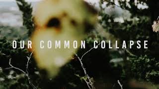 Our Common Collapse - Brought Beneath (OFFICIAL PLAYTHROUGH VIDEO)

THALL