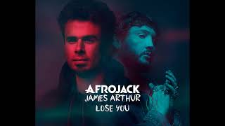 Afrojack & James Arthur - Lose You