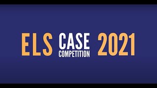 2021 ELS Case Competition Mini-Documentary