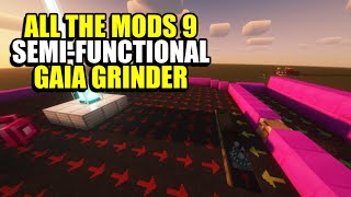 Ep131 Semi-Functional Gaia Grinder -  All The Mods 9 Modpack