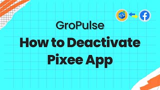 How to Deactivate Pixee  App (Old)