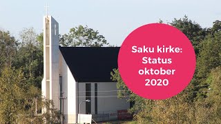 Estland: Saku kirkebygg, status oktober 2020