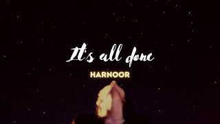 harnoor -- it's all done // ( slowed + reverb )