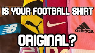 How To Know If Your Football Shirt Is Original/Real? (Authenticity Nike, Adidas, Puma, New Balance)