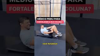 O médico pediu par fortalecer a sua coluna #dorlombar #dornascostas #exercício