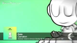 Gaia - Carnation (Abstract Vision & Aimoon Bootleg) [from Armin van Buuren ASOT 709]