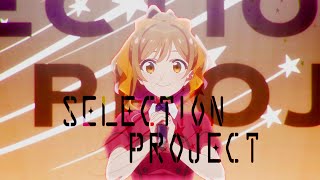 Selection Project: The BEST Idol Anime Since Love Live!