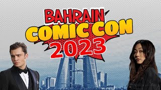 BAHRAIN COMIC CON 2023 -Celebrities  Q&A - Karen Fukuhara( The Boys) & Ed Westwick(Gossip Girl)