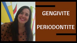 O que é Gengivite / Periodontite?