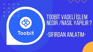 Toobit Kaldıraçlı İşlemler Nasıl Yapılır | Long/Short Nedir ? | Copy Trade Nedir ?