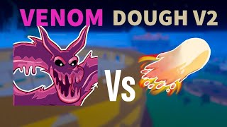 [BLOX FRUITS] ☠Venom Vs 🥯Dough v2 PVP