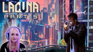 CyberBB Plays Lacuna - Part 5