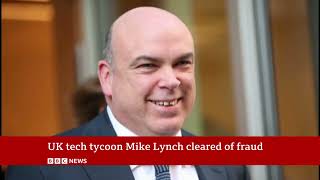 BBC - Mike Lynch acquittal