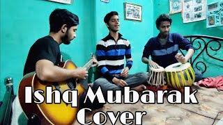 Ishq Mubarak | Arijit Singh | Tum bin 2 |  Cover | Tabla | By Ayan Sengupta