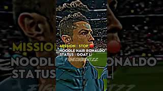 Mission stop noddle hair Ronaldo 🐐🥶😈||#football #trending #subcribe #edit #ronaldo