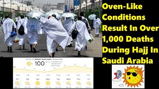 Oven-Like Conditions Result In Over 1,000 Deaths During Hajj In Saudi Arabia