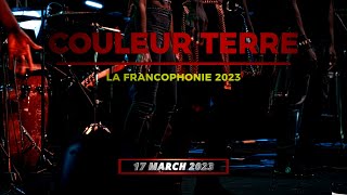 Couleur Terre - La Francophonie (2023)