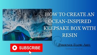 How to create Beautiful Ocean-Inspired Art on a Keepsake Box with Resin. | Ocean waves | Beach Art