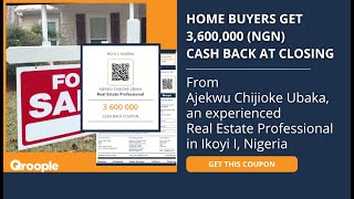 Home buyers get 3,600,000 (NGN) cash back from Ajekwu Chijioke Ubaka in Ikoyi I, Nigeria