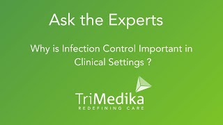 Why is Infection Control Important in Clinical Settings ? | TriMedika