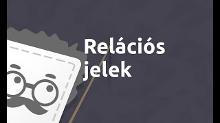 Relációs jelek | Matematika - 5. osztály