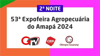 EXPOFEIRA MACAPÁ 2024 - 30/08/2024