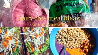 Quick and easy meal ideas || dairy-free ||