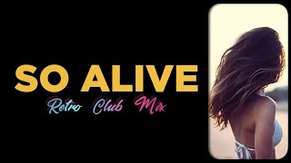 Soulful Ibiza 2022 ■ So Alive (Retro Club Mix) - The Miami Collective ft. JC Bentley ■ House Music